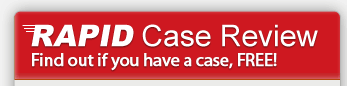 Rapid Case Review - Find Out if You Have a Case